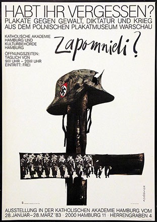 Cieslewicz Roman - Habt Ihr vergessen - Plakate gegen Gewalt